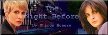 The Night Before by Sharon Bowers