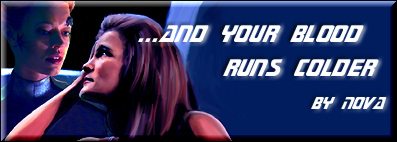 ...and your blood runs colder by Nova